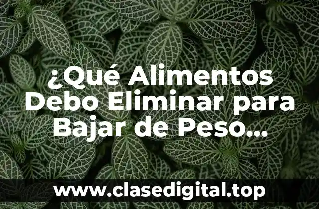 Alimentos Processados y Ricos en Azúcares: ¿Son la Principal Causa de la Ganancia de Peso?