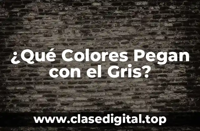 Colores Neutros que Pegan con el Gris