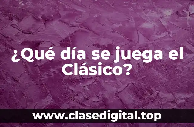 Orígenes del Clásico