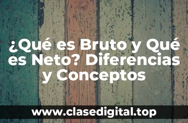 ¿Qué es el Valor Bruto?