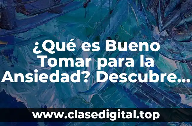 Los Beneficios del Té de Manzanilla para la Ansiedad