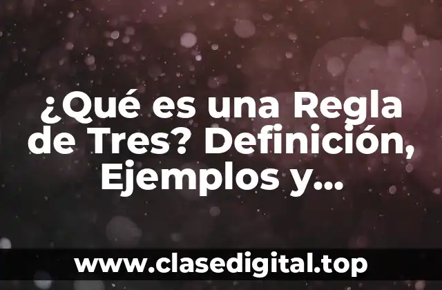 Definición de la Regla de Tres