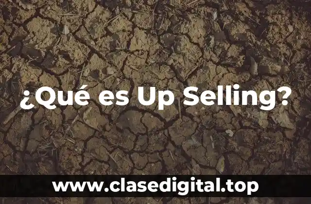 ¿Qué es Up Selling?