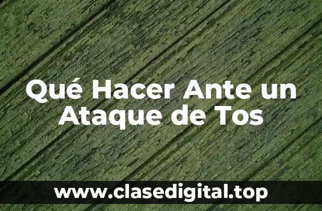 Causas de un Ataque de Tos