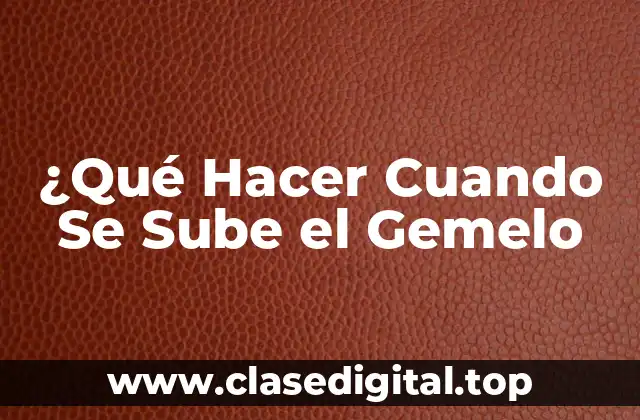 ¿Qué Es la Subida del Gemelo y Cómo Afecta a las Personas?