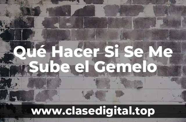 Causas Comunes de que Se Me Suba el Gemelo