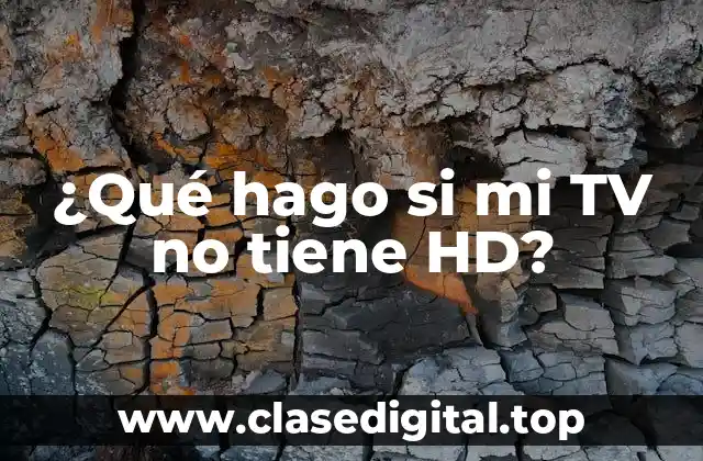 ¿Qué es la alta definición (HD)?