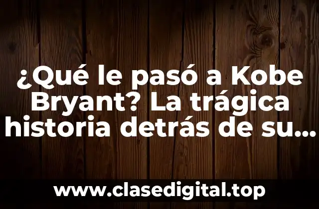 La ascensión de Kobe Bryant al estrellato