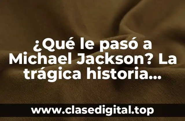 La infancia y los primeros años de Michael Jackson