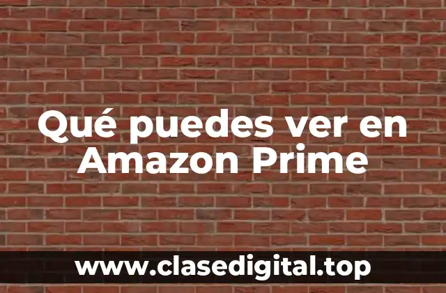 Contenido Exclusivo de Amazon Prime