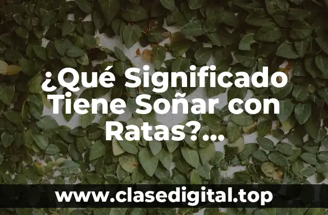 ¿Por qué Soñamos con Ratas?