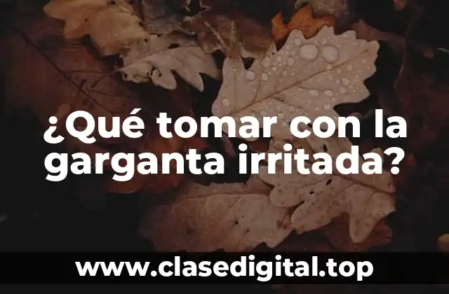 Causas de la garganta irritada