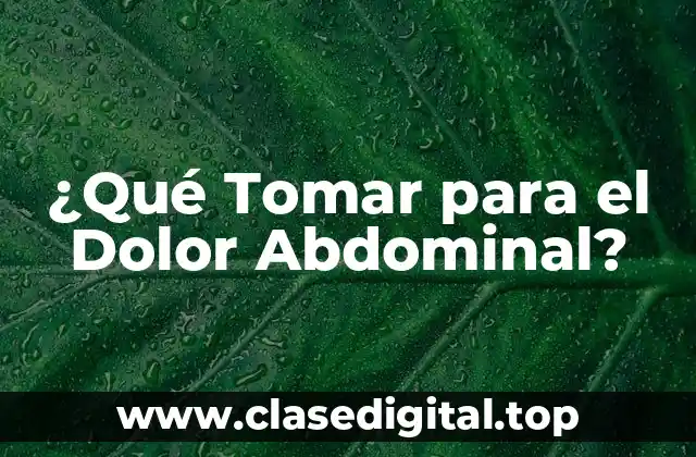 Causas del Dolor Abdominal