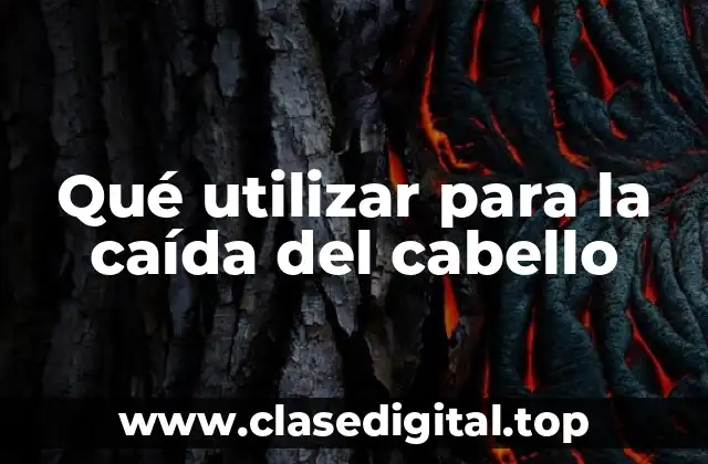 Causas de la caída del cabello