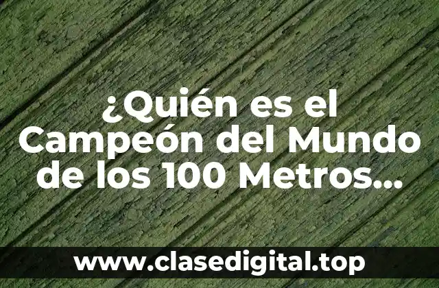 La Historia de los 100 Metros Lisos - Desde sus Inicios hasta la Actualidad