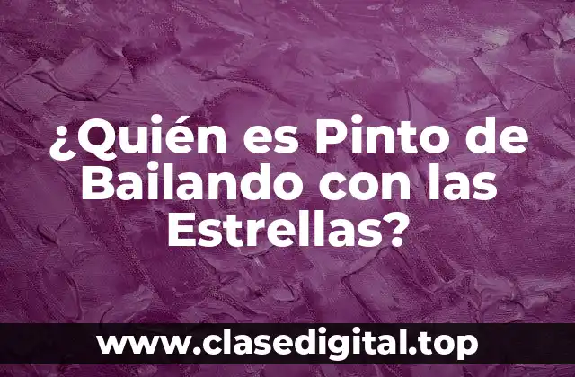 ¿Quién es Pinto de Bailando con las Estrellas?