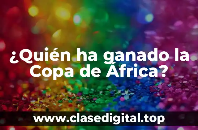 ¿Quién ha ganado la Copa de África?