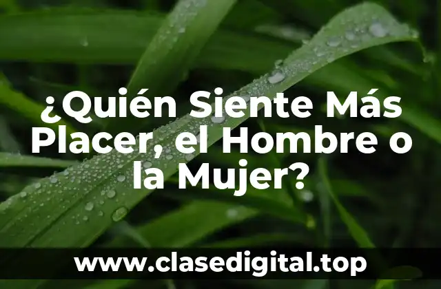 La Biología del Placer en Hombres y Mujeres