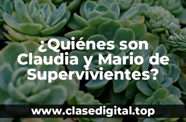 Orígenes de Claudia y Mario