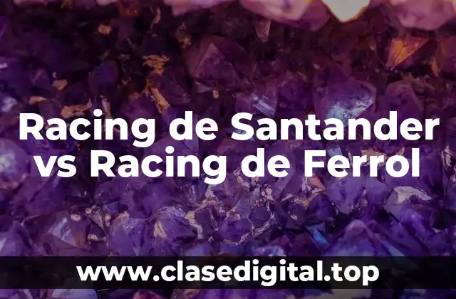Racing de Santander vs Racing de Ferrol
