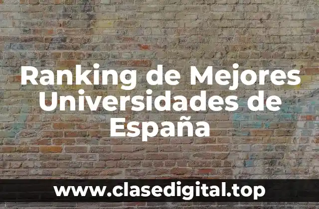 Ranking de Mejores Universidades de España