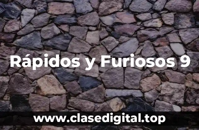 La Saga de Rápidos y Furiosos: Un Repaso