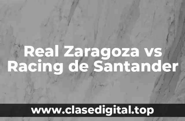 Real Zaragoza vs Racing de Santander