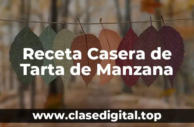 Receta Casera de Tarta de Manzana