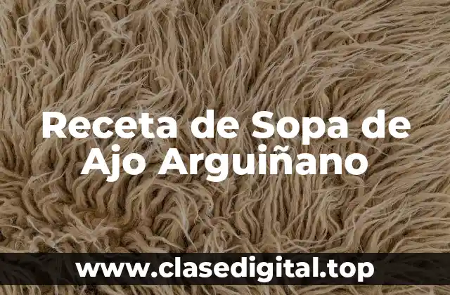 Receta de Sopa de Ajo Arguiñano