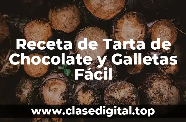 Receta de Tarta de Chocolate y Galletas Fácil