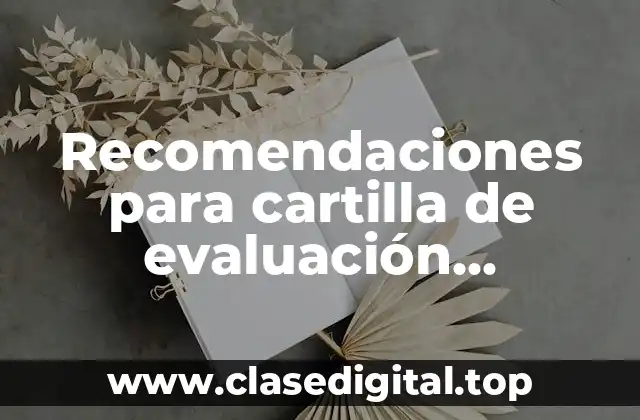 Recomendaciones para cartilla de evaluación preescolar