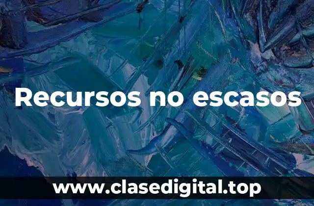 Recursos no escasos