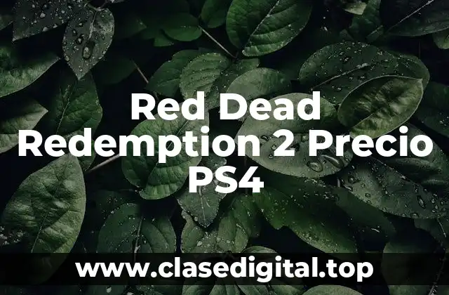 ¿Por qué Red Dead Redemption 2 es tan Popular?