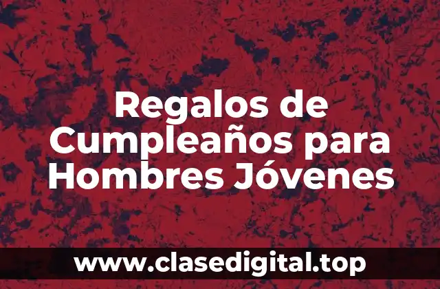 ¿Qué les gusta a los Hombres Jóvenes?