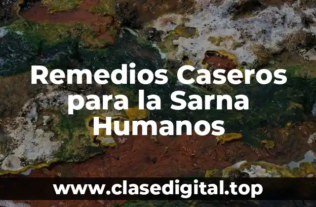 ¿Qué es la Sarna y Cómo se Propaga?