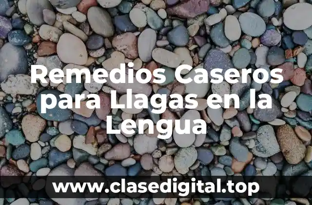 Remedios Caseros para Llagas en la Lengua