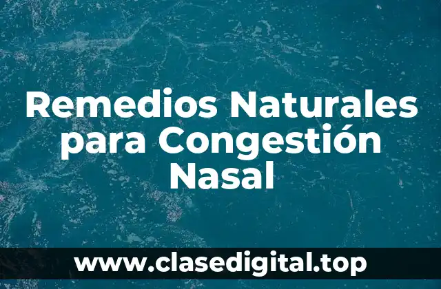 ¿Cuáles son las Causas más Comunes de la Congestión Nasal?