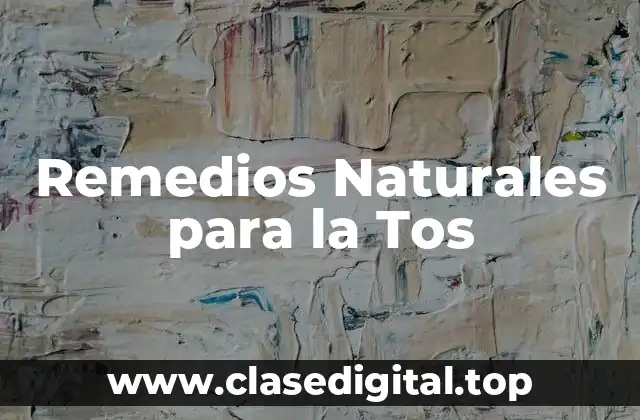 Remedios Naturales para la Tos