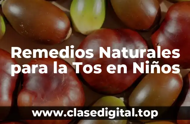 Remedios Naturales para la Tos en Niños