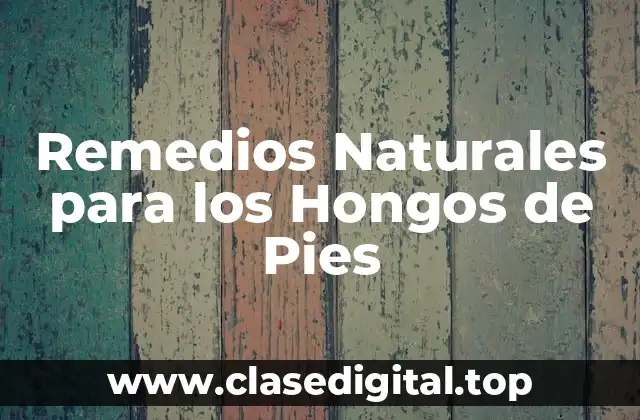 ¿Cuáles son las Causas de los Hongos de Pies?