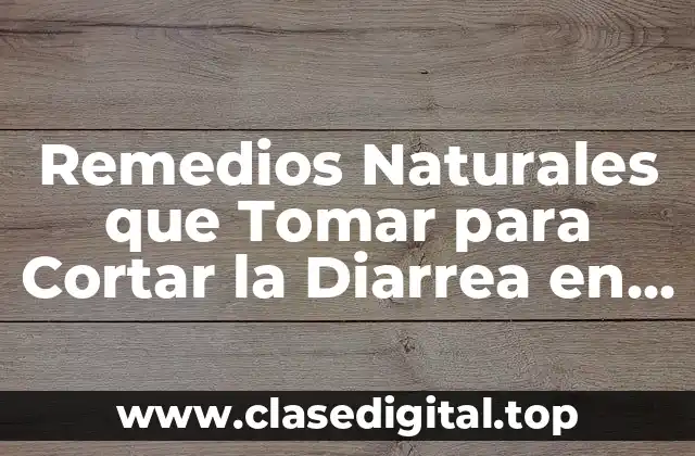 Causas Comunes de la Diarrea en Adultos