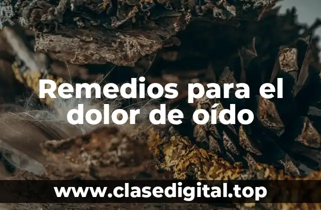Remedios para el dolor de oído