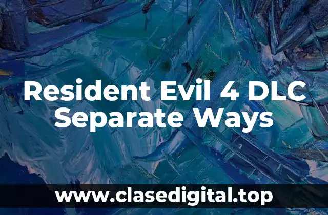 Resident Evil 4 DLC Separate Ways