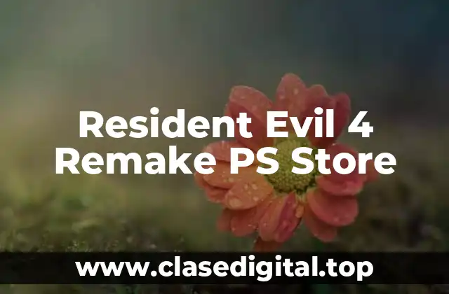 Resident Evil 4 Remake PS Store