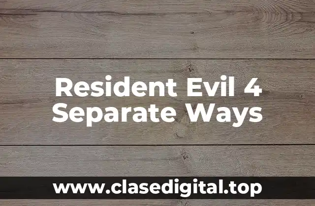 Resident Evil 4 Separate Ways