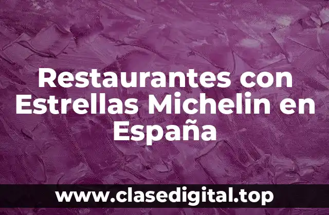 Restaurantes con Estrellas Michelin en España