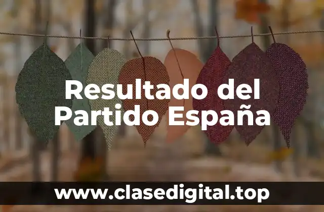 Resultado del Partido España