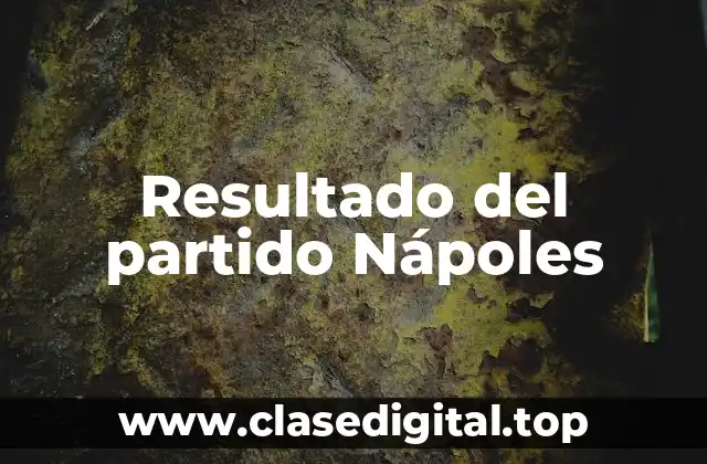 Antecedentes del partido: La historia entre Nápoles y Barcelona