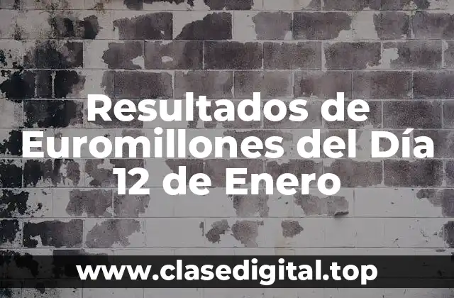 Resultados de Euromillones del Día 12 de Enero