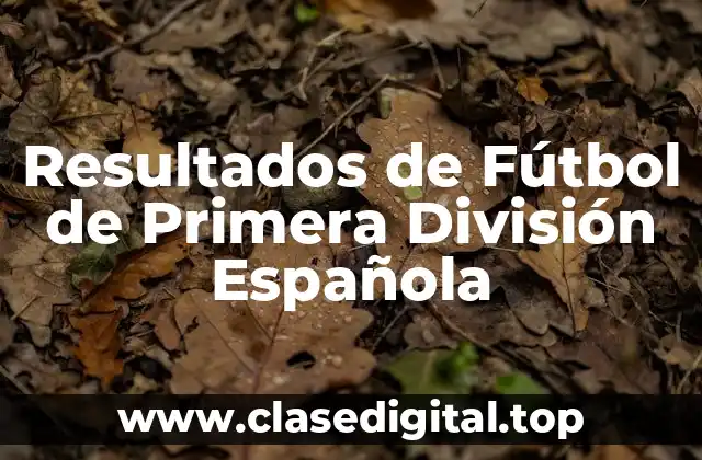 Resultados de Fútbol de Primera División Española